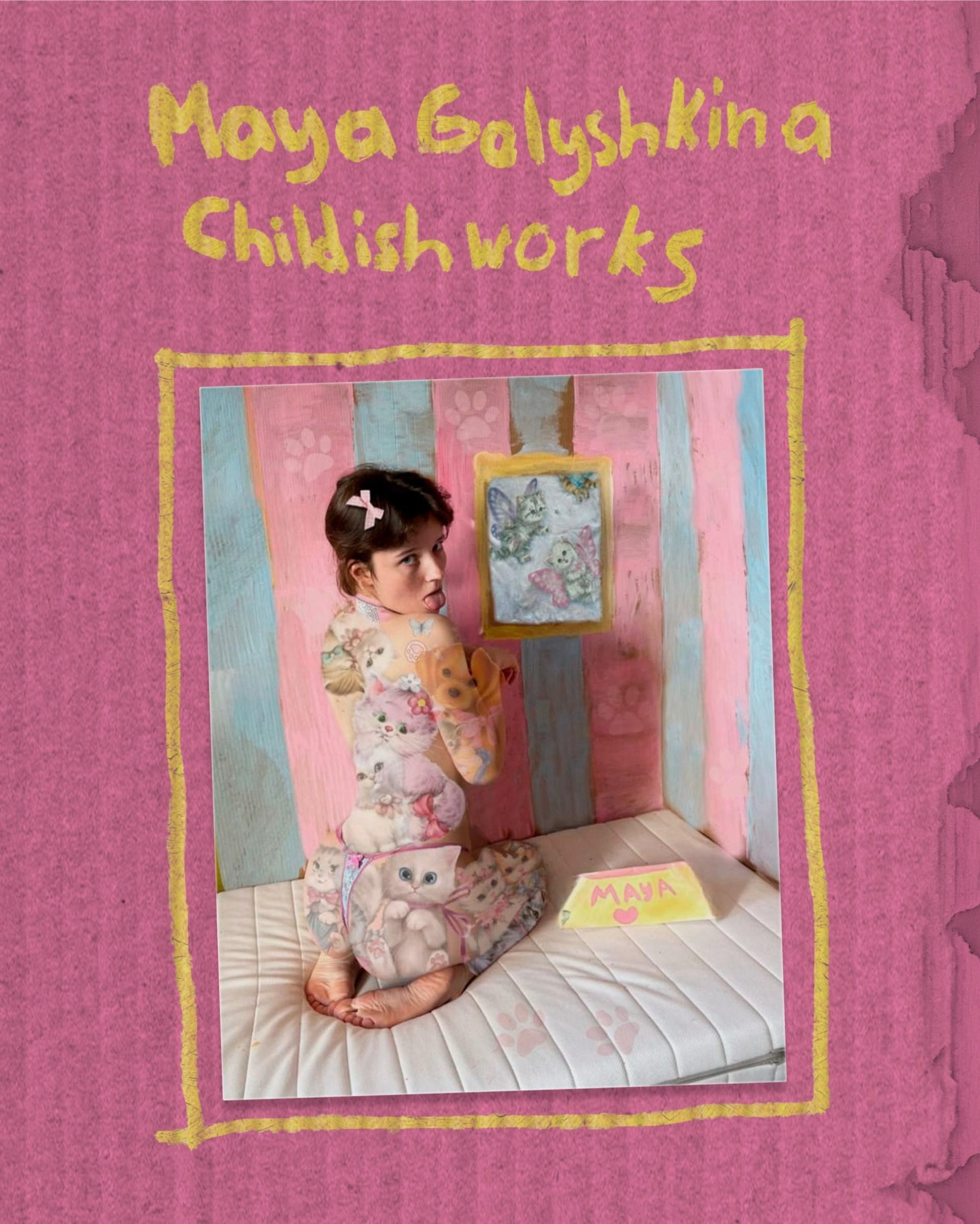 Childish works - Maya Golyshkina 