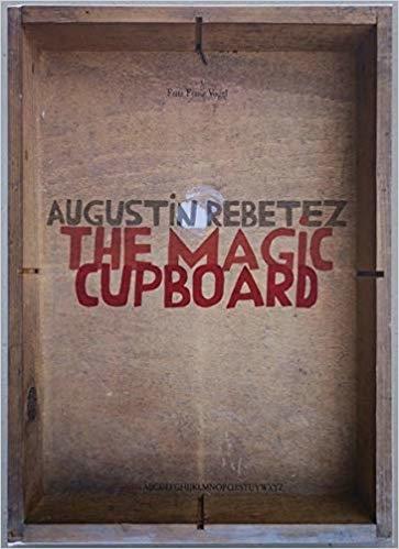 The Magic Cupboard, , gebundene Ausgabe, 108 Seiten, 30 Exemplare - Augustin Rebetez 